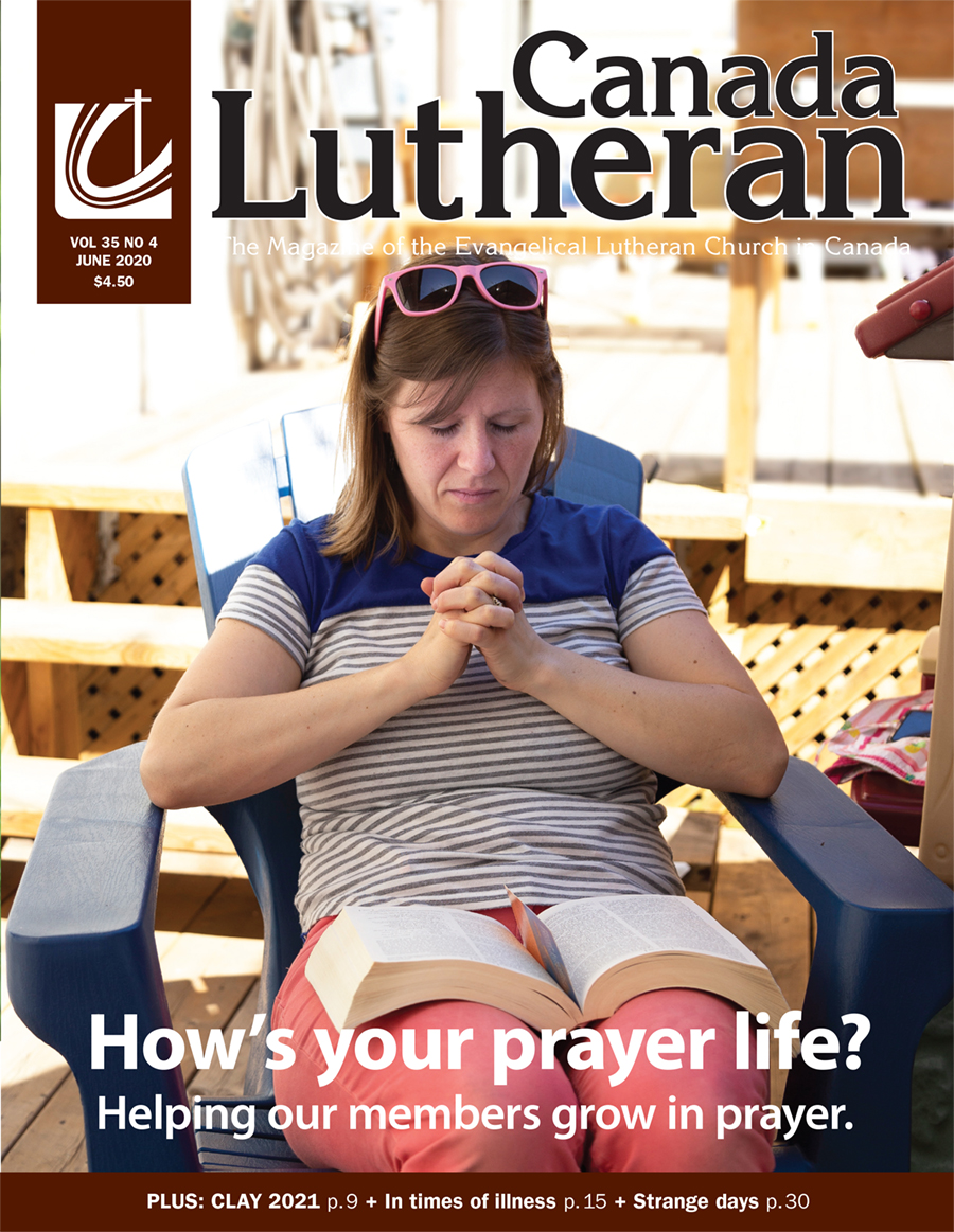 How’s Your Prayer Life? - Canada Lutheran Magazine - ELCIC