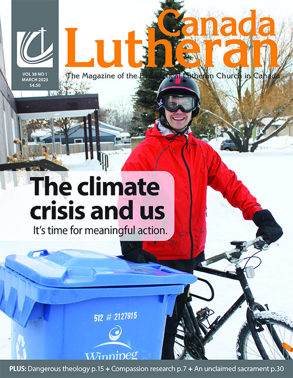 The Climate Crisis and Us - Canada Lutheran Magazine - ELCIC
